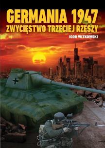 Germania 1947. Autor: Igor Witkowski. Multiszop.pl Okładka książki Germania 1947