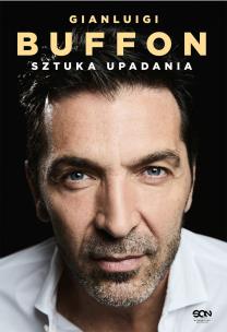 Okładka książki Gianluigi Buffon. Sztuka upadania
