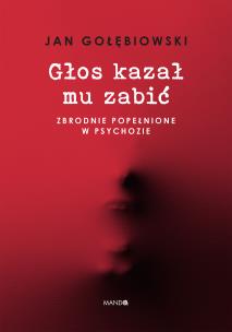 Okładka książki Głos kazał mu zabić
