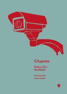Głupota. Autor: Eirikur Orn Norodahl. Multiszop.pl Okładka książki Głupota