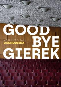 Okładka książki Goodbye Gierek