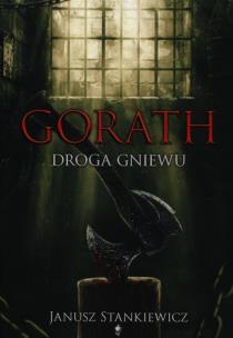 Okładka książki Gorath. Droga gniewu