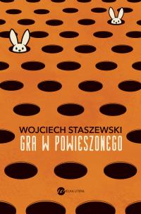 Gra w powieszonego - uszkodzone. Autor: Staszewski Wojciech. Multiszop.pl Okładka książki Gra w powieszonego - uszkodzone