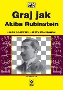 Okładka książki Graj jak Akiba Rubinstein wyd. 2025
