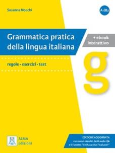 Grammatica pratica Edizione aggiornata książka + wersja cyfrowa A1-B2. Autor: Nocchi Susanna. Multiszop.pl Okładka książki Grammatica pratica Edizione aggiornata książka + wersja cyfrowa A1-B2