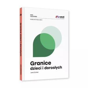 Granice dzieci i dorosłych. Autor: Jarek Żyliński. Multiszop.pl Okładka książki Granice dzieci i dorosłych