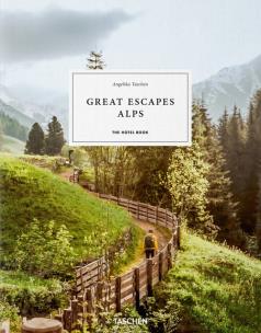 Okładka książki Great Escapes Alps. The Hotel Book
