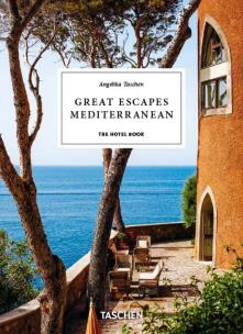Great Escapes Mediterranean. The Hotel Book. 45th Ed.. Autor: Opracowanie zbiorowe. Multiszop.pl Okładka książki Great Escapes Mediterranean. The Hotel Book. 45th Ed.