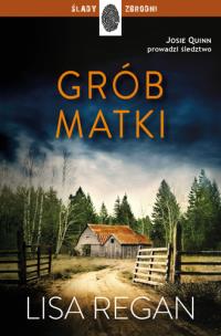 Grób matki. Autor: Regan Lisa. Multiszop.pl Okładka książki Grób matki