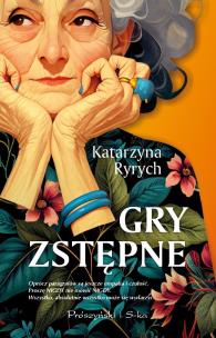 Gry zstępne DL. Autor: Ryrych Katarzyna. Multiszop.pl Okładka książki Gry zstępne DL