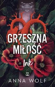 Okładka książki Grzeszna miłość. Ink. Black Angels MC. Tom 3
