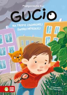 Okładka książki Gucio na tropie zaginionej świnki morskiej. Gucio