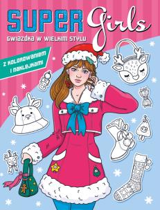 Okładka książki Gwiazdka w wielkim stylu. Super Girls!