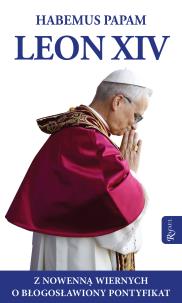 Habemus Papam Leon XIV. Autor: Opracowanie zbiorowe. Multiszop.pl Okładka książki Habemus Papam Leon XIV