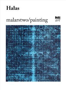 Okładka książki Hałas. Malarstwo