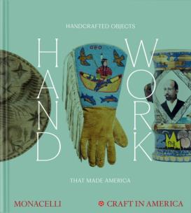 Okładka książki Handwork. Handcrafted Objects that Made America