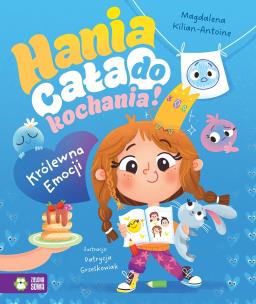 Okładka książki Hania cała do kochania! Królewna Emocji