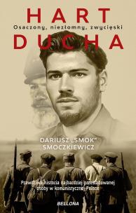 Okładka książki Hart ducha. Osaczony, niezłomny, zwycięski