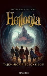 Okładka książki Hellonia. Tajemnica Pięcioksięgu. Tom 1
