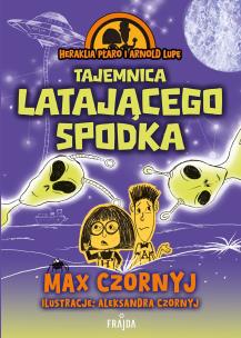 Okładka książki Heraklia Płaro i Arnold Lupę. Tajemnica latającego spodka