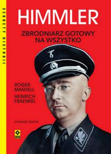 Okładka książki Himmler. Zbrodniarz gotowy na wszystko wyd. 2025
