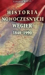 Okładka książki Historia nowoczesnych Węgier 1848 - 1990