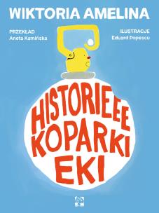 Okładka książki Historieee koparki Eki