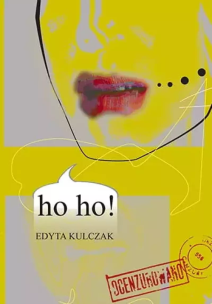 ho ho!. Autor: Kulczak Edyta. Multiszop.pl Okładka książki ho ho!