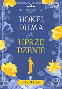 Okładka książki Hokej, duma i uprzedzenie