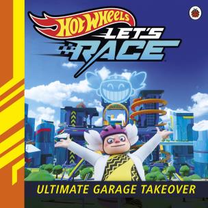 Okładka książki Hot Wheels. Let's Race. Ultimate Garage Takeover