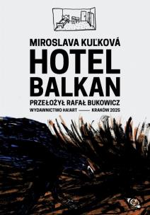 Hotel Balkan. Autor: Kulkova Miroslava. Multiszop.pl Okładka książki Hotel Balkan