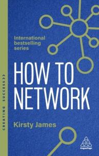 Okładka książki How to Network: A Guide to Professional Relationship Building and Connecting with Purpose