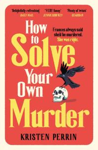 Okładka książki How To Solve Your Own Murder