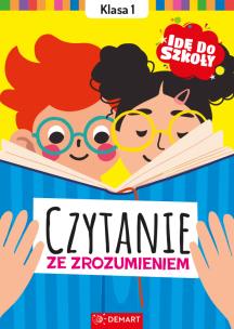 Idę do szkoły. Czytanie ze zrozumieniem. Klasa 1. Autor: Glinka-Komorowska Karolina. Multiszop.pl Okładka książki Idę do szkoły. Czytanie ze zrozumieniem. Klasa 1