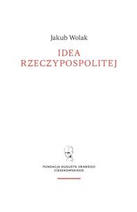 Okładka książki Idea rzeczypospolitej objawiona Janowi Dymitrowi Solikowskiemu na sejmie parczewskim