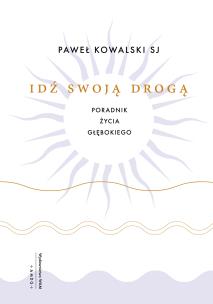 Okładka książki Idź swoją drogą