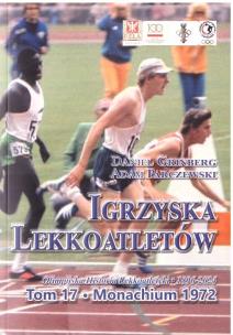 Okładka książki Igrzyska lekkoatletów T.17 Monachium 1972