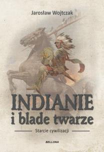 Okładka książki Indianie i blade twarze