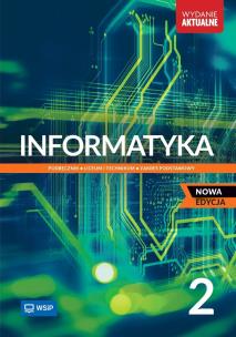 Informatyka LO 2 podr. ZP 2025 WSIP. Autor: Jochemczyk Wanda, Olędzka Katarzyna. Multiszop.pl Okładka książki Informatyka LO 2 podr. ZP 2025 WSIP