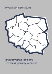 Okładka książki Innowacyjność regionów i rozwój regionalny w Polsce