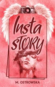 Insta story. Autor: Magdalena Ostrowska-Dołęgowska. Multiszop.pl Okładka książki Insta story