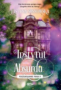 Okładka książki Instytut Absurdu. Poszukiwanie Pana P.