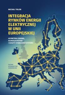 Okładka książki Integracja rynków energii elektrycznej w Unii...