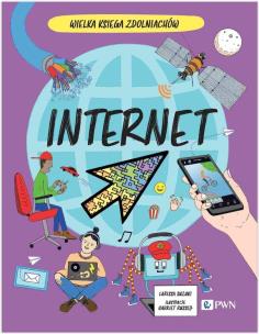 Internet. Autor: Suzuki Larissa, Harriet Russell. Multiszop.pl Okładka książki Internet