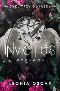 Invictus. Wybrana. Trzy gwiazdy. Tom 3. Autor: Leonia Oscar. Multiszop.pl Okładka książki Invictus. Wybrana. Trzy gwiazdy. Tom 3