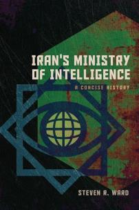 Okładka książki Iran's Ministry of Intelligence. A Concise History