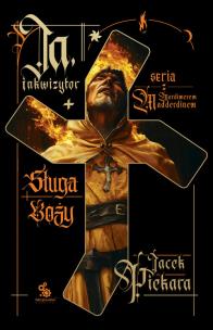 Okładka książki Ja, inkwizytor. Sługa boży