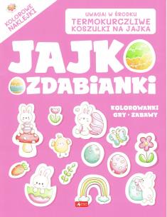 Jajko ozdabianki. Autor: Opracowanie zbiorowe. Multiszop.pl Okładka książki Jajko ozdabianki