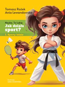 Okładka książki Jak działa sport? Sporty letnie