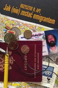 Okładka książki Jak (nie) zostać emigrantem